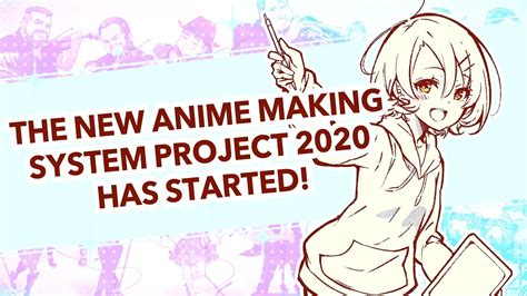 New Anime Making System Project .